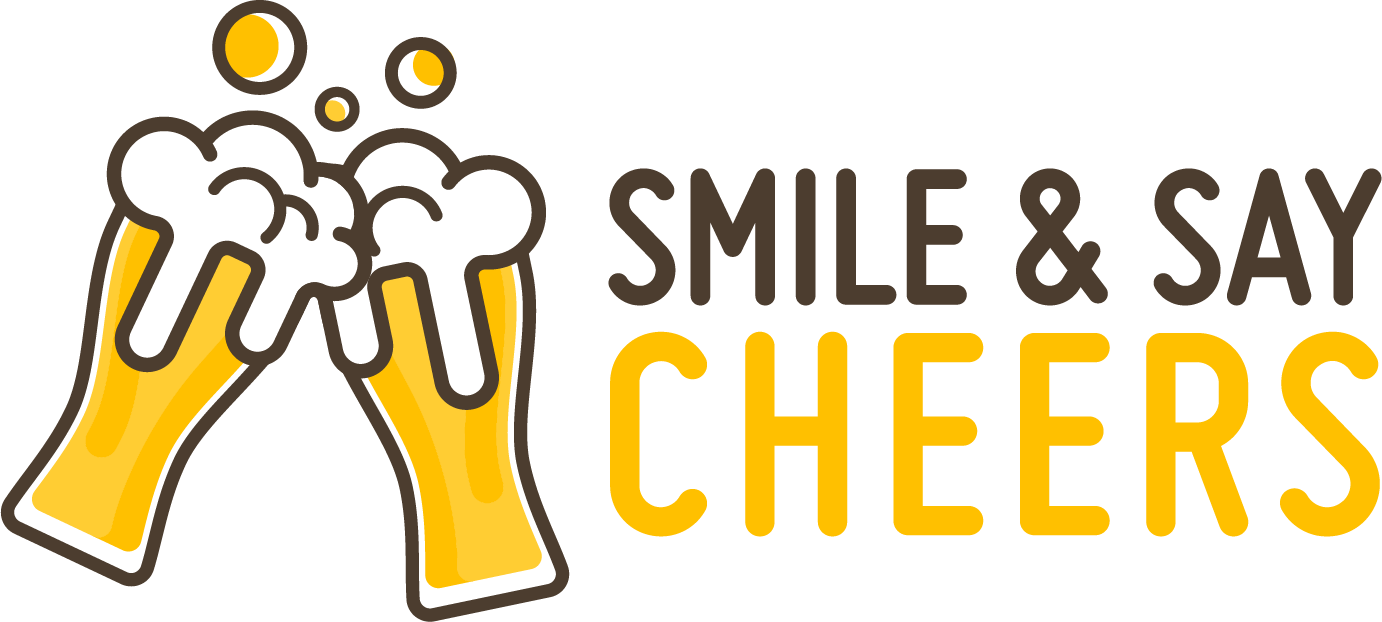 Smile and Say Cheers